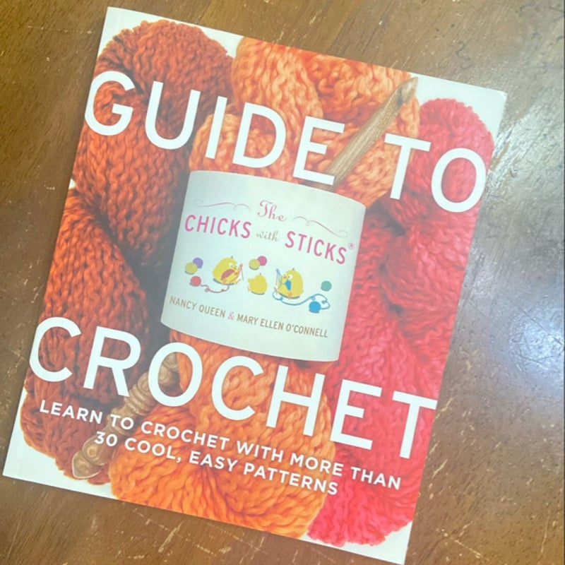 The Chicks with Sticks Guide to Crochet