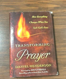 Transforming Prayer