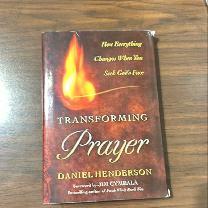 Transforming Prayer