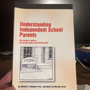 Understanding Independent School Parents