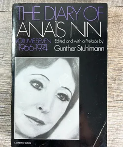 The Diary of Anais Nin Volume 7 1966-1974
