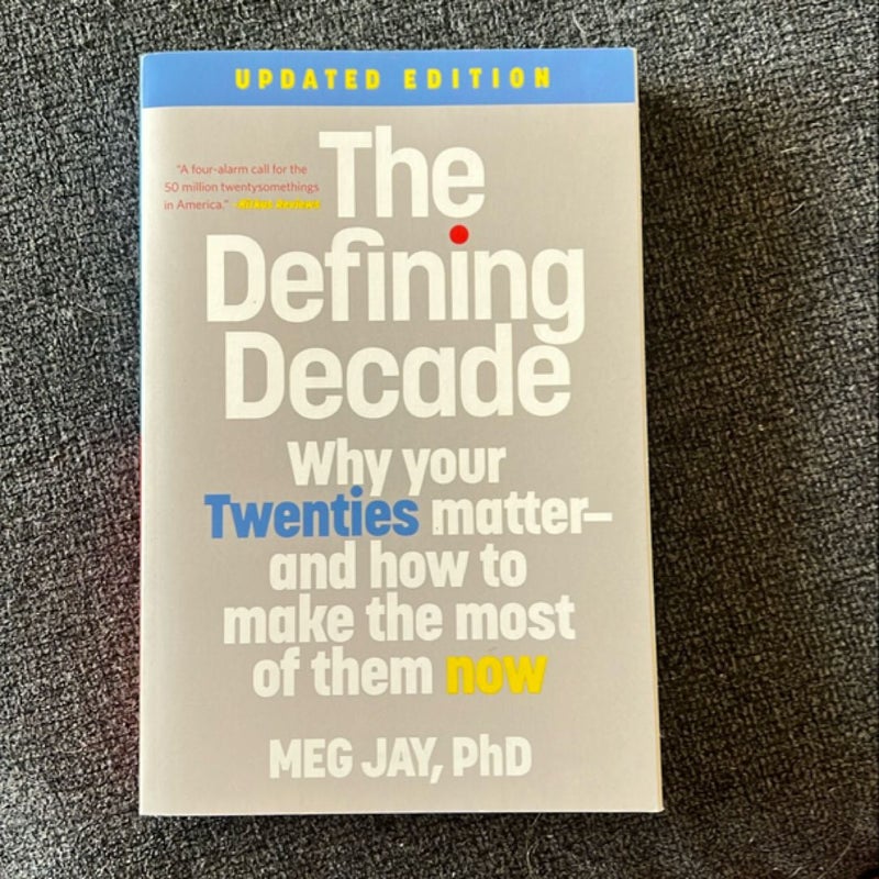 The Defining Decade