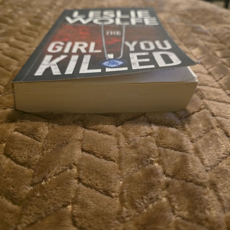 The Girl You Killed