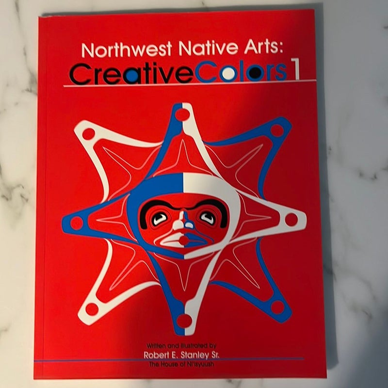 Northwest Indigenous Arts: Creative Colors 1