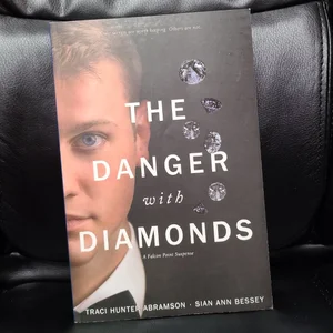 The Danger with Diamonds