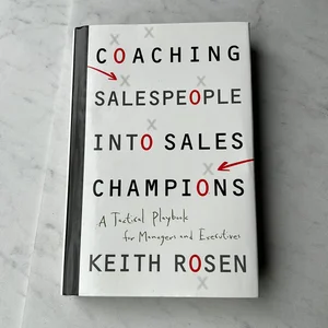 Coaching Salespeople into Sales Champions