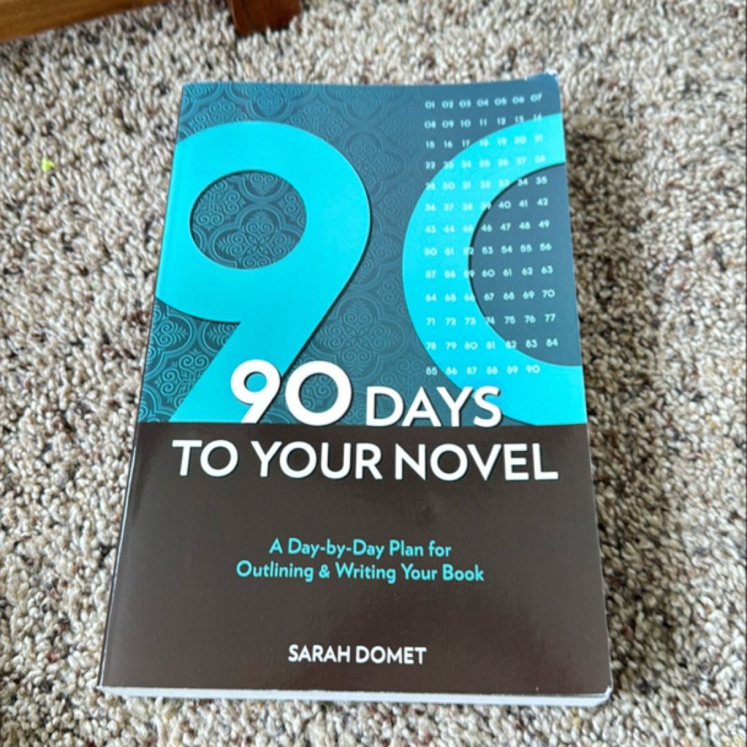 90 Days to Your Novel