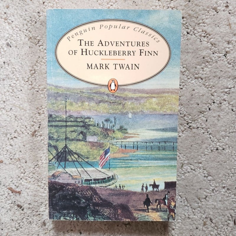 The Adventures of Huckleberry Finn (Penguin Popular Classics Edition, 1994)