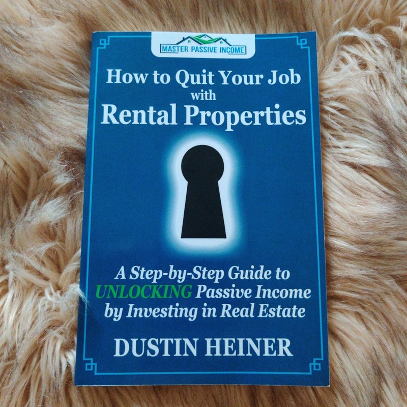 How to Quit Your Job with Rental Properties