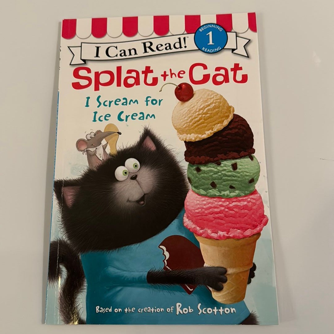 Splat the Cat: I Scream for Ice Cream