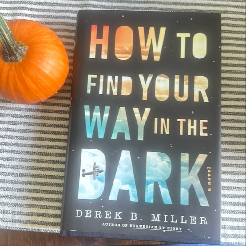 How to Find Your Way in the Dark