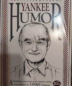 A Little Book Of Yankee Humor