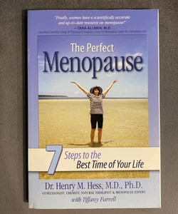 The Perfect Menopause - 7 Steps to the Best Time of Your Life
