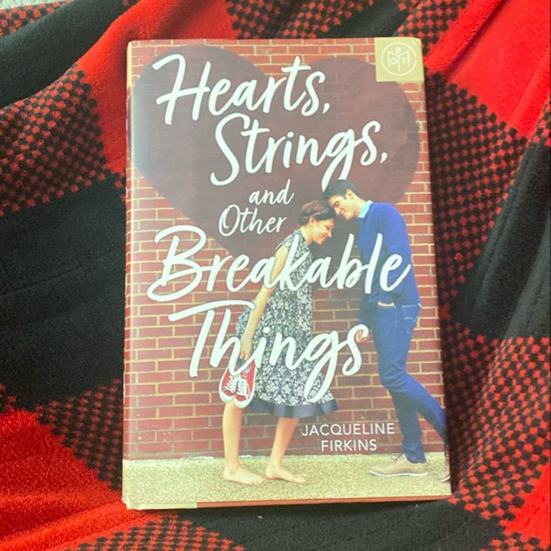 Hearts, Strings, and Other Breakable Things