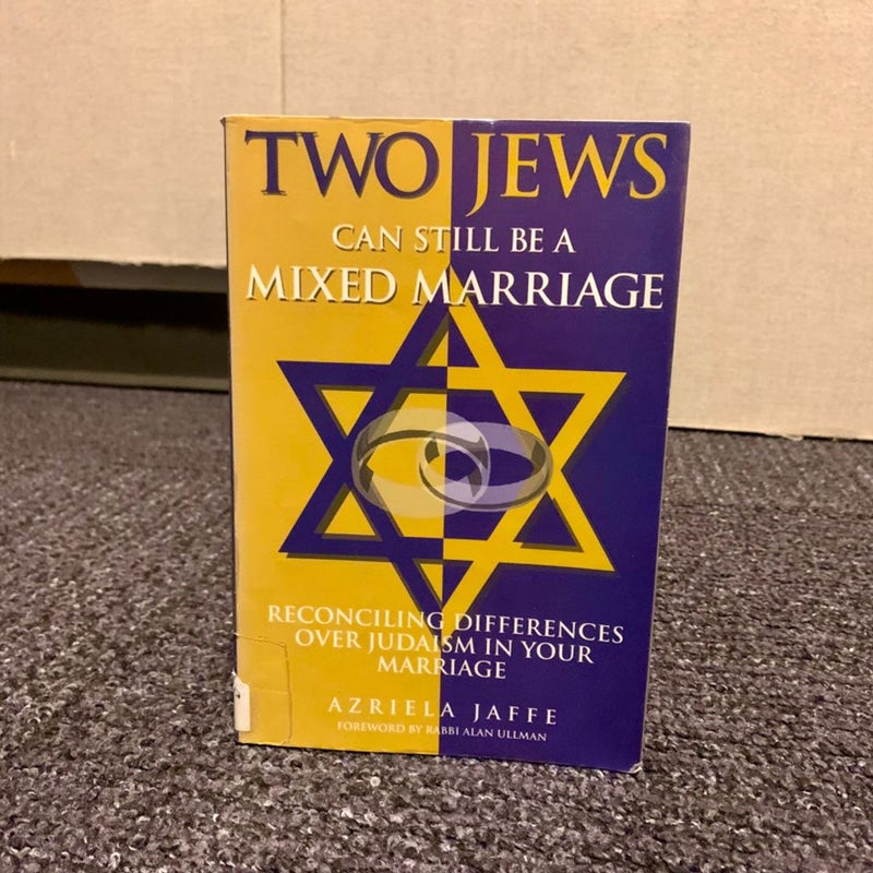 Two Jews Can Still Be a Mixed Marriage