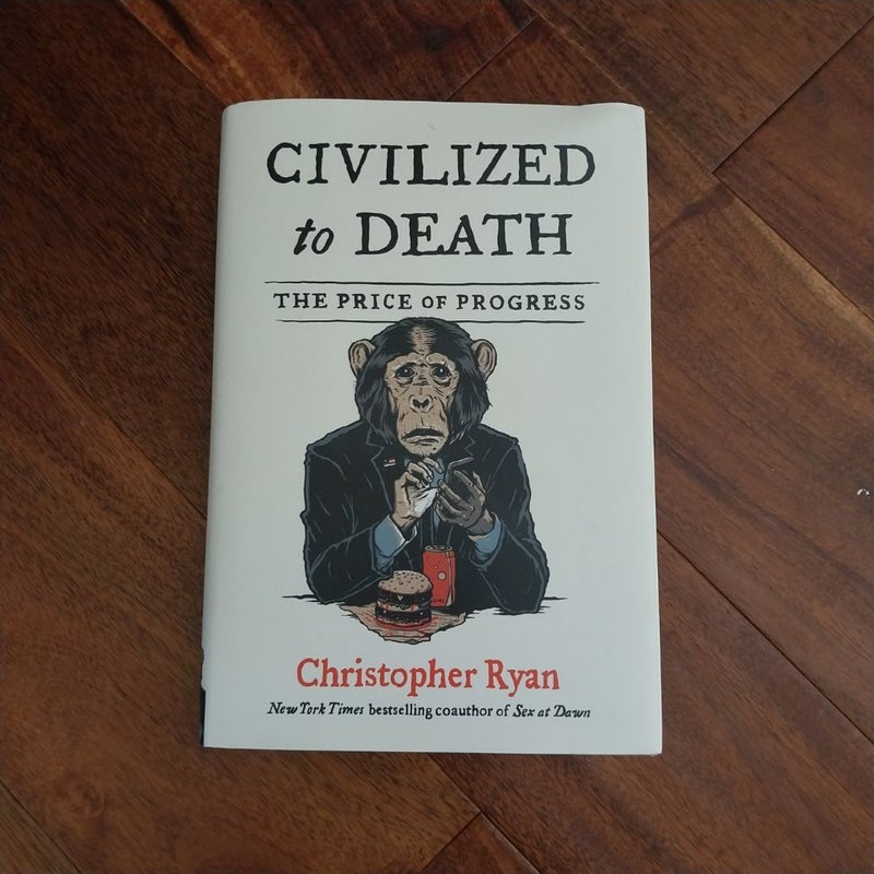 Civilized to Death