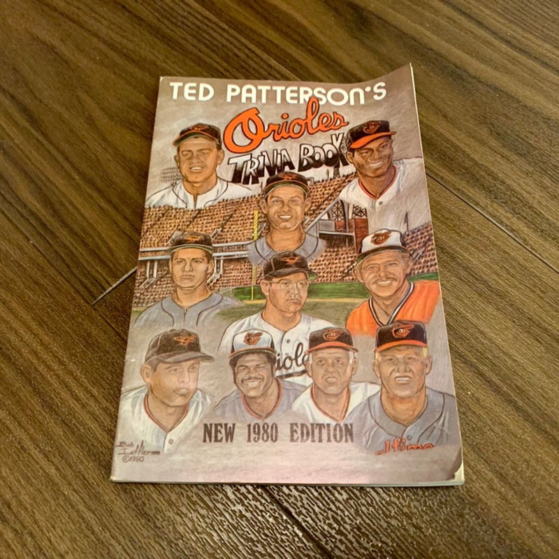 Ted Patterson’s Orioles Trivia Book, New 1980 Edition 