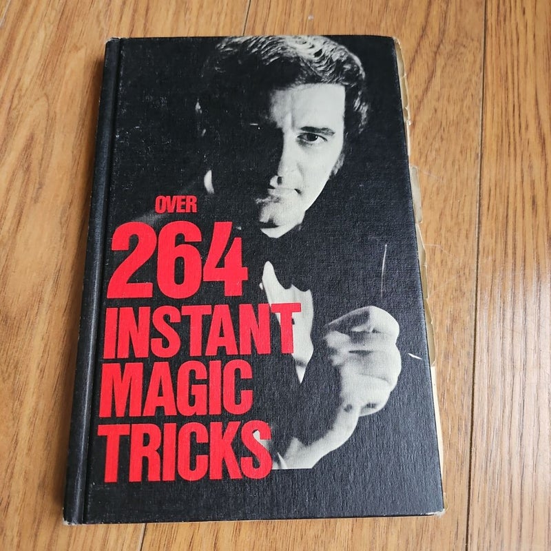 Over 264 Instant Magic Tricks