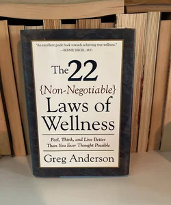 The 22 Non-Negotiable Laws of Wellnessj