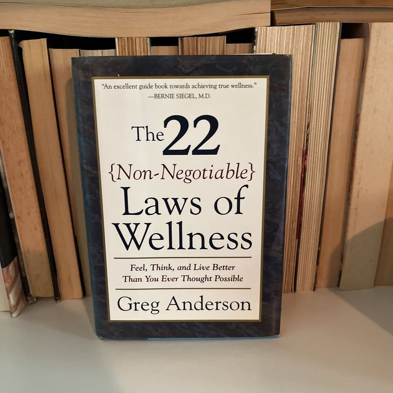 The 22 Non-Negotiable Laws of Wellnessj