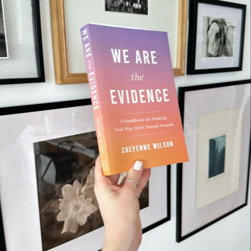 We Are the Evidence