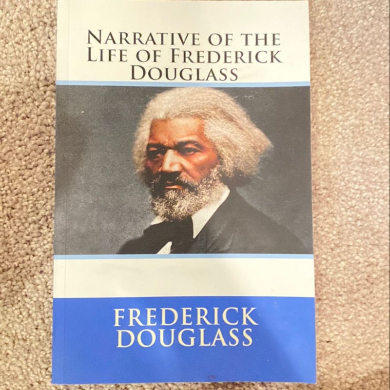 Narrative of the Life of Frederick Douglas