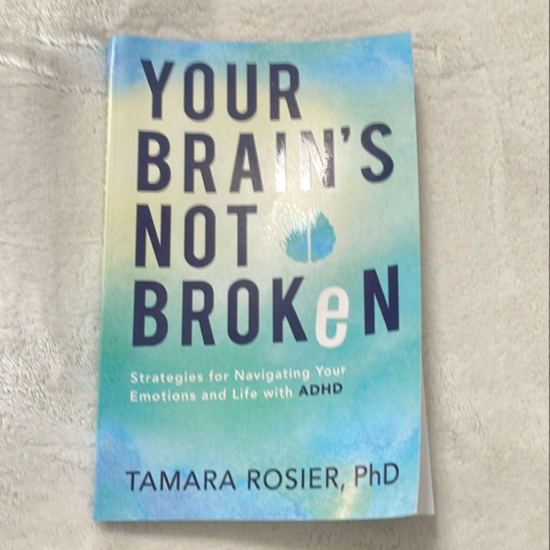 Your Brain's Not Broken