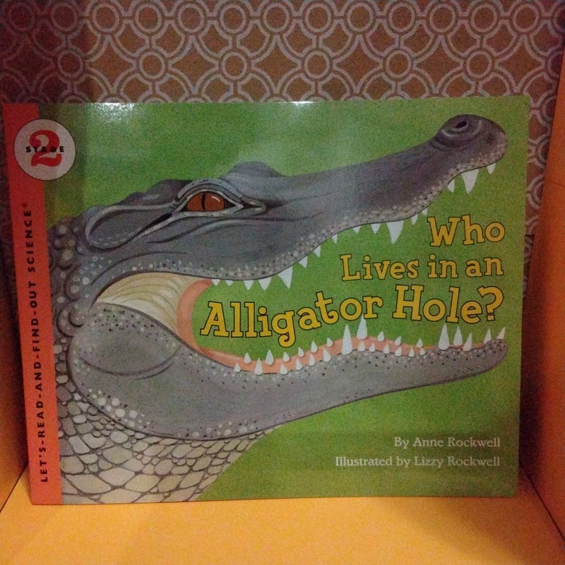 Who Lives in an Alligator Hole?