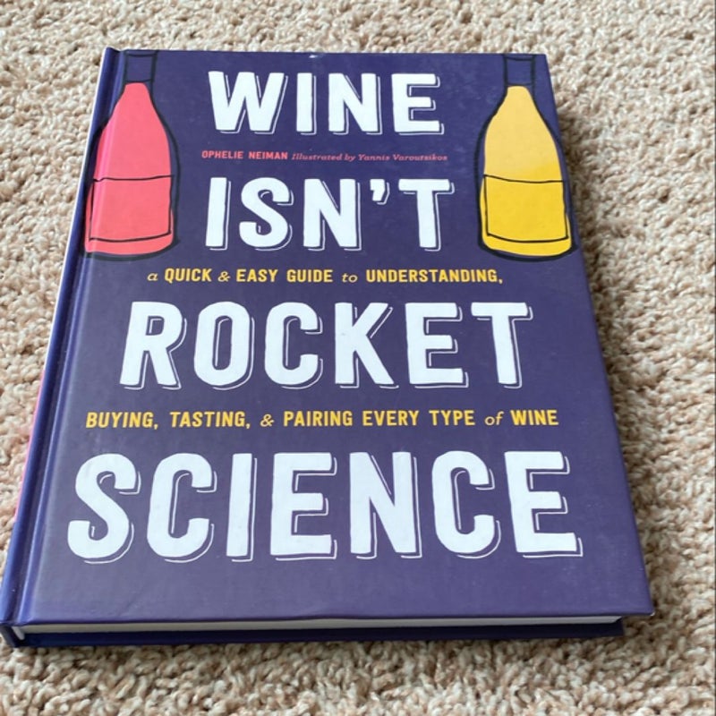 Wine Isn't Rocket Science