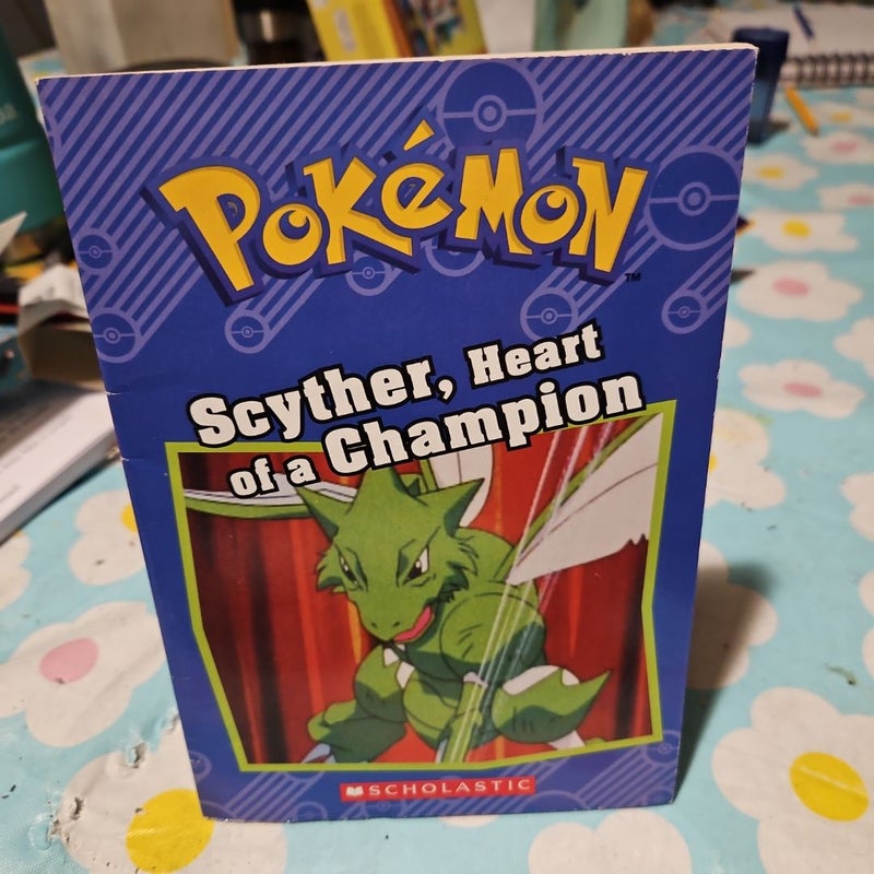 Scyther, Heart of a Champion