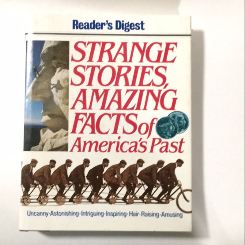 Strange Stories, Amazing Facts of America's Past