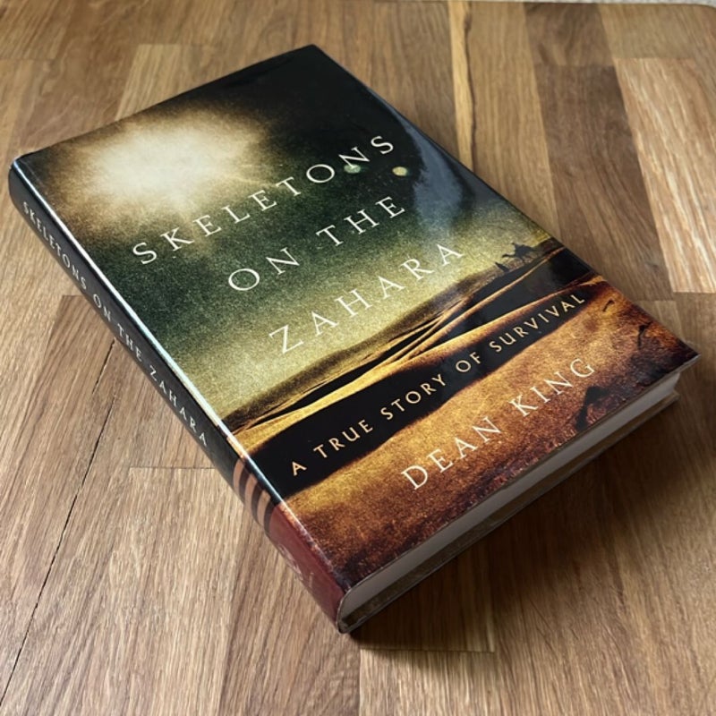 Skeletons on the Zahara (FIRST EDITION)