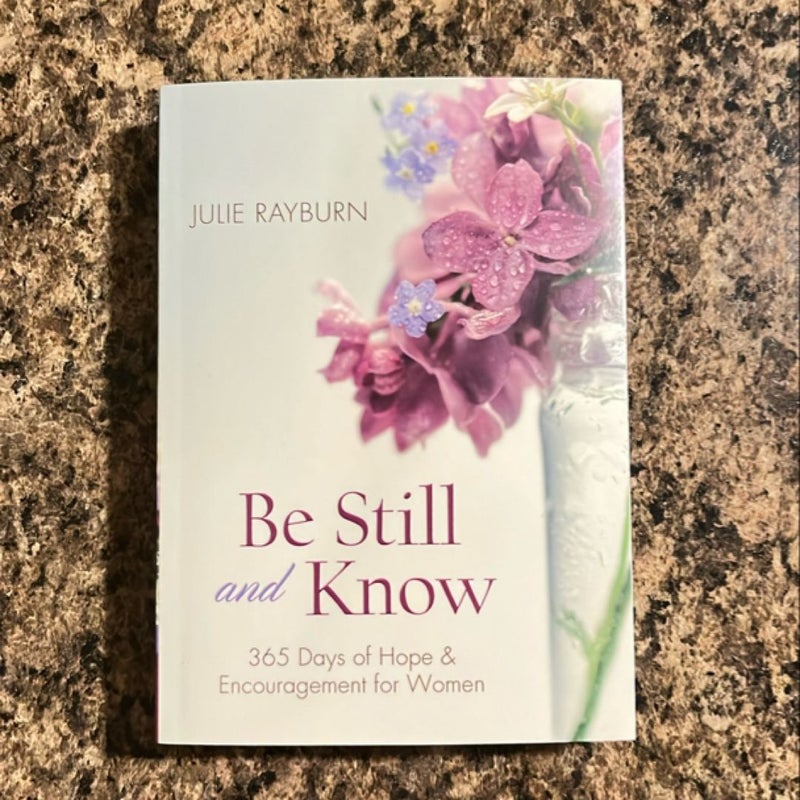 Be Still and Know