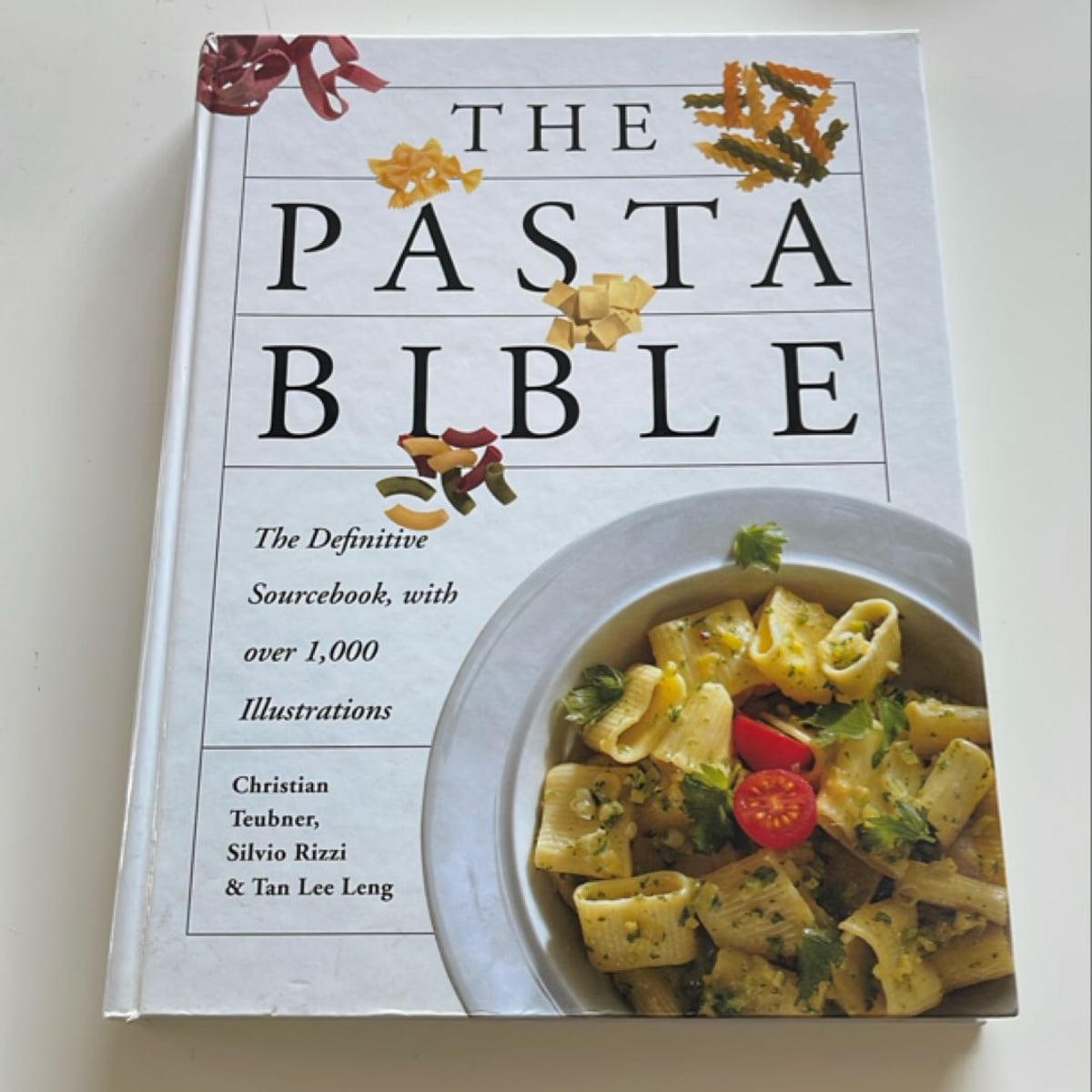 The Pasta Bible by Silvio Rizzi, Tan L. Leng, Eckart Witzigmann