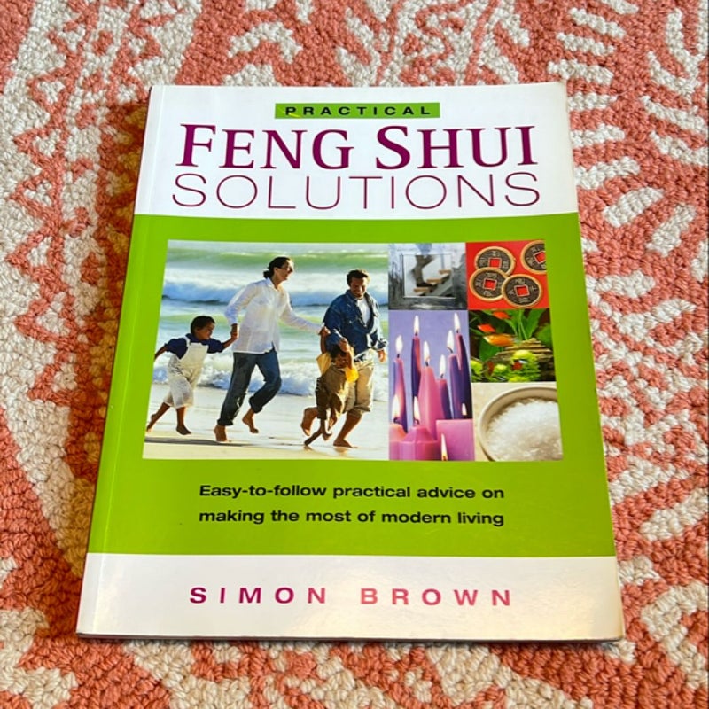 Practical Feng Shui Solutions