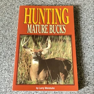 Hunting Mature Bucks