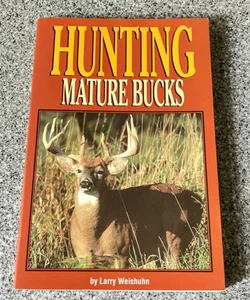 Hunting Mature Bucks