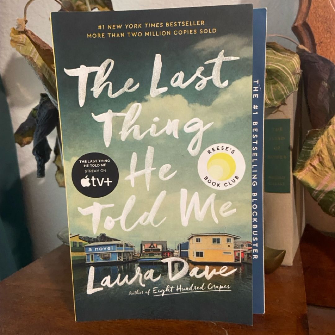 The Last Thing He Told Me