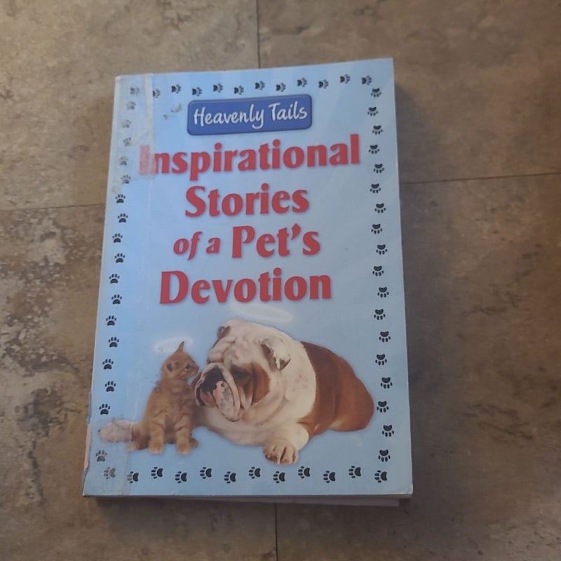 Inspirational Stories of a Pets Devotion