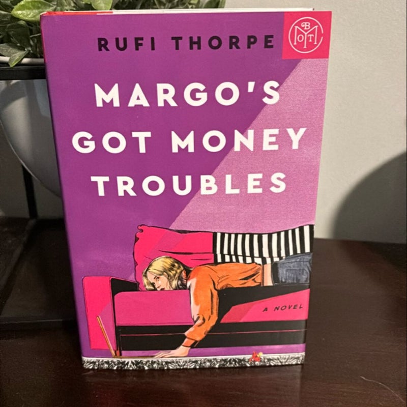 Margo’ got money troubles