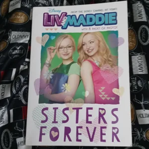 Liv and Maddie Sisters Forever