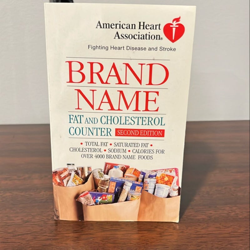 American Heart Association Brand Name Fat and Cholesterol Counter