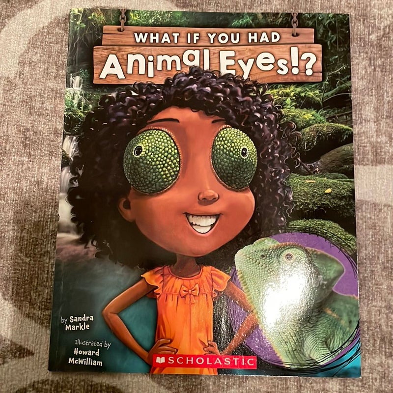 What If You Had Animal Eyes?