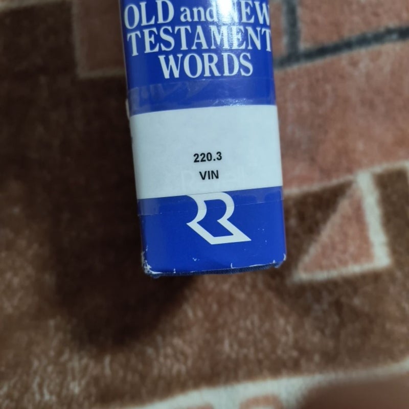 Expository dictionary of old&new testament words