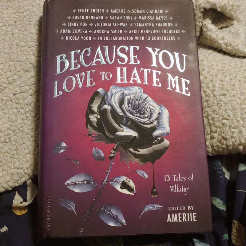 Because You Love to Hate Me