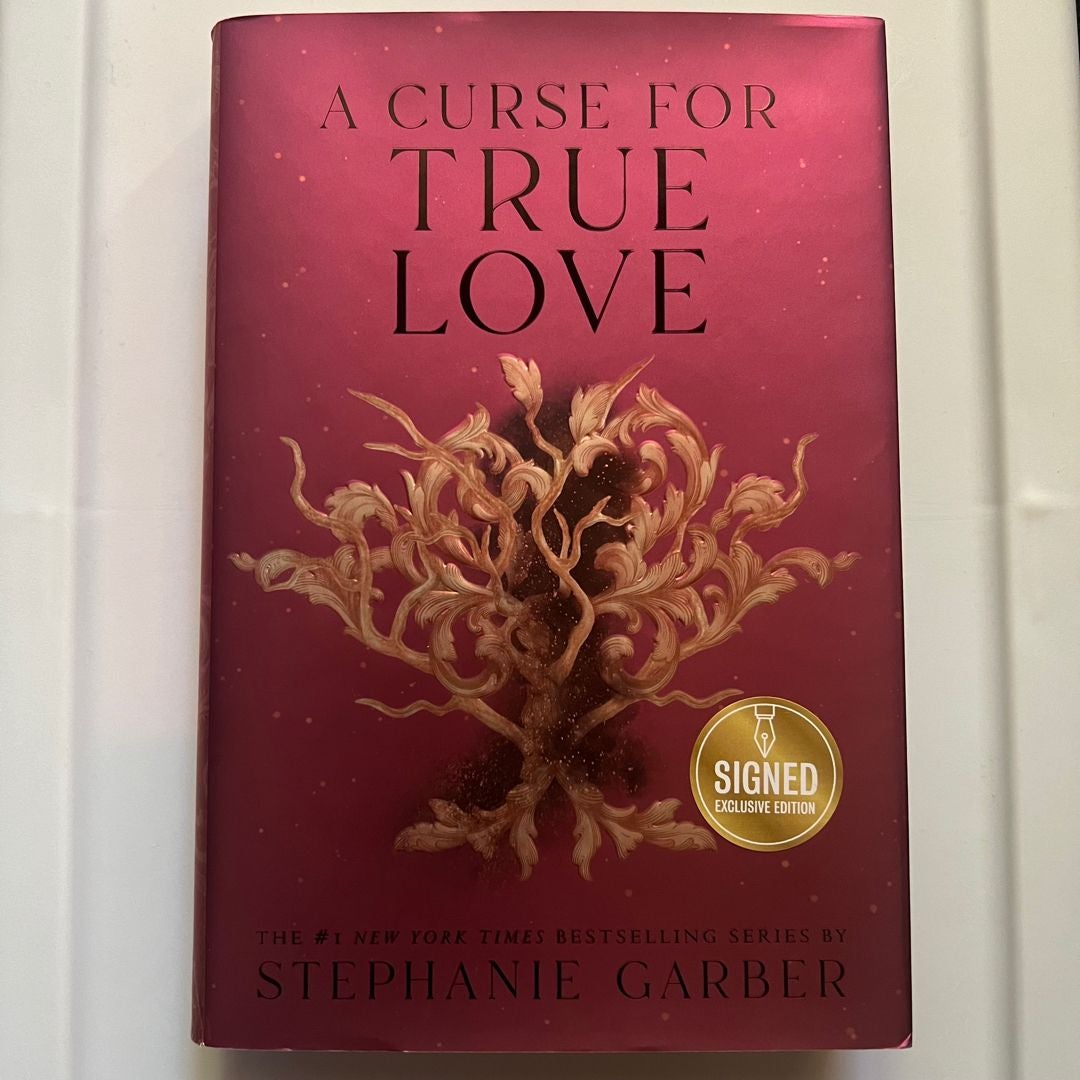 A Curse for True Love SIGNED by Stephanie Garber, Hardcover | Pangobooks