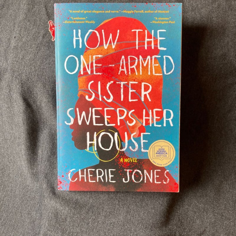 How the One-Armed Sister Sweeps Her House