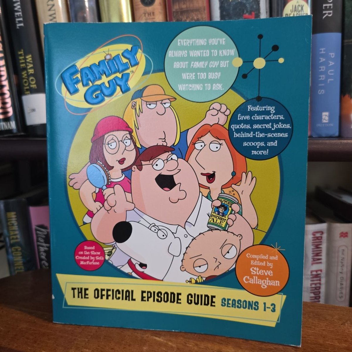 Family Guy: the Official Episode Guide by Steve Callaghan