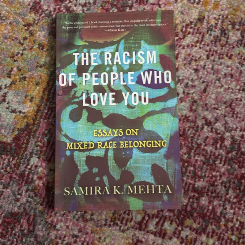 The Racism of People Who Love You