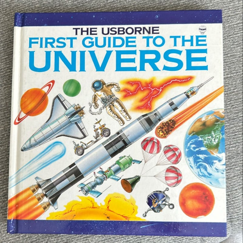 The Usborne First Guide to the Universe